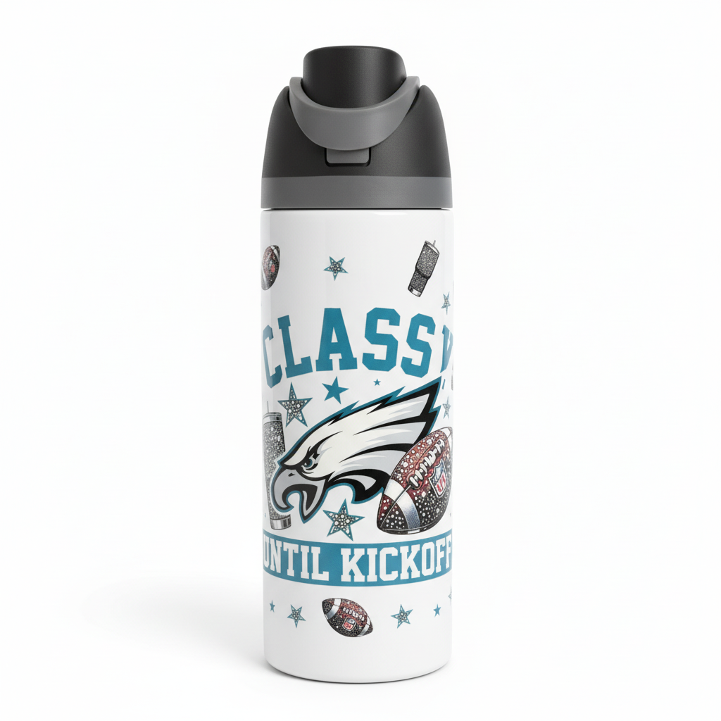 Classy Until Kickoff Football Fan 24oz Sport Tumbler front